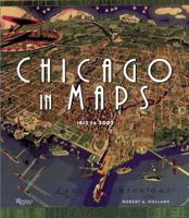 Chicago in Maps: 1612-2002 0847827437 Book Cover