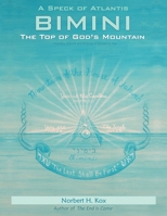 A Speck of Atlantis - Bimini: The Top of God's Mountain 057806104X Book Cover