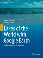 Lakes of the World with Google Earth: Understanding our Environment 3319296159 Book Cover