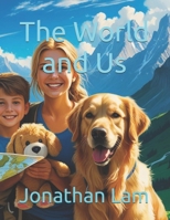 The World and Us B0FMXLTLTJ Book Cover