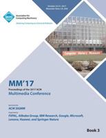 MM '17: ACM Multimedia Conference - Vol 3 1450356796 Book Cover