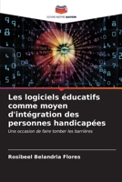 Les logiciels éducatifs comme moyen d'intégration des personnes handicapées (French Edition) 6207117492 Book Cover