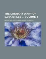 The Literary Diary of Ezra Stiles 1231311401 Book Cover