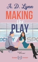 Making the Play (Harrison University) B0F41C4NH2 Book Cover