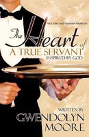 An Ushers and Greeters Guide to: The Heart of a True Servant 0981520383 Book Cover