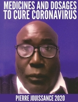 Medicines and dosages to cure Coronavirus 1637955588 Book Cover