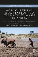 Agricultural Adaptation to Climate Change in Africa: Food Security in a Changing Environment 0367507420 Book Cover