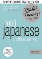 Total Japanese Foundation Course: Learn Japanese with the Michel Thomas Method 1444792393 Book Cover