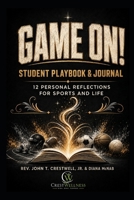 GAME ON! STUDENT PLAYBOOK & JOURNAL: YOUR Personal Reflections for Sports and Life B0HGBNP6M2 Book Cover