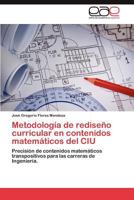 Metodologia de Rediseno Curricular En Contenidos Matematicos del Ciu 3659021814 Book Cover