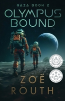 Olympus Bound: Dystopian science fiction corporate thriller series 0648877337 Book Cover