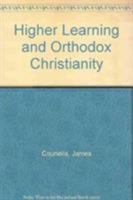 Higher Learning and Orthodox Christianity 0940866102 Book Cover