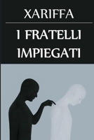 I Fratelli Impiegati: The Brother Clerks, Italian edition 1034647377 Book Cover