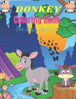 DONKEY Coloring Book For Boys Ages 8-12: Funny Kids Coloring Book Featuring With Funny, Cute And Realistic Donkey B08M8HF4CC Book Cover