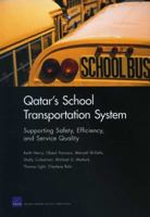 Qatar's School Transportation System: Supporting Safety, Efficiency, and Service Quality 0833060244 Book Cover