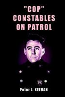 Cop Constables on Patrol 1418423386 Book Cover
