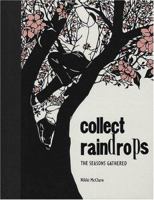 Collect Raindrops: The Seasons Gathered 1419711679 Book Cover