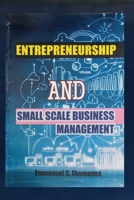 ENTREPRENEURSHIP AND SMALL BUSINESS MANAGEMENT B09KN4HJ6P Book Cover