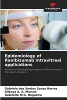 Epidemiology of Ranibizumab intravitreal applications 6207781902 Book Cover