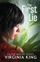 The First Lie 0992487064 Book Cover