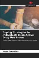 Coping Strategies in Individuals in an Active Drug Use Phase 6207125894 Book Cover
