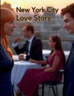 New York City Love Story B0DSJJVXY9 Book Cover