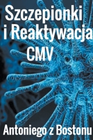 Szczepionki i Reaktywacja CMV B0CC4DJCH8 Book Cover
