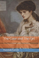 The Case And The Girl 154421135X Book Cover