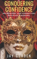 Conquering Confidence 168976628X Book Cover