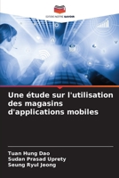 Une étude sur l'utilisation des magasins d'applications mobiles 6205672472 Book Cover