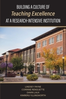 Building a Culture of Teaching Excellence at a Research-Intensive Institution B0H9YQ8R2G Book Cover