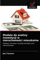 Modele do analizy inwestycji w nieruchomości mieszkalne 6202723475 Book Cover