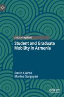 Student and Graduate Mobility in Armenia 3030196127 Book Cover