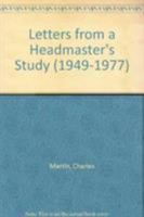 Letters from a Headmaster's Study (1949-1977) 0819153877 Book Cover