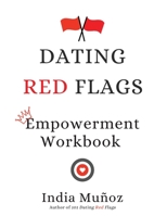 Dating Red Flags Empowerment Workbook 1661832911 Book Cover