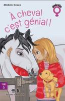 A cheval c'est génial! 2897921722 Book Cover