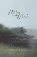 Ash on Wind 0985991534 Book Cover