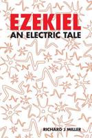 Ezekiel: An Electric Tale 1975789431 Book Cover