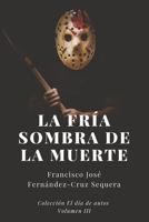 La fría sombra de la muerte (Colección El día de autos) B098W7MGL6 Book Cover