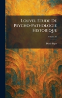 Louvel Etude De Psycho-Pathologie Historique (French Edition) 1025813057 Book Cover