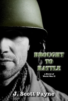 Brought To Battle 0990883116 Book Cover