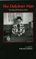 The Dulcimer Man: The Russell Fluharty Story 0870127233 Book Cover