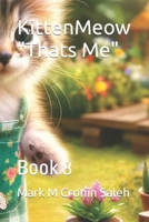 KittenMeow "Thats Me": Book 8 B0CPYRH77T Book Cover