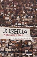 Joshua: A Brooklyn Tale 0990951545 Book Cover