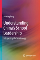 Understanding China’s School Leadership: Interpreting the Terminology 981150783X Book Cover