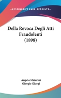 Della Revoca Degli Atti Fraudolenti 0526109262 Book Cover