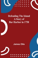 defending the island: Original Edition 9354754511 Book Cover