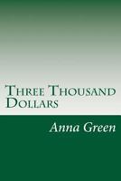 Three Thousand Dollars 1542416671 Book Cover