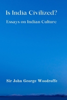 Is India Civilized?: Essays on Indian Culture B0CP15NY5V Book Cover