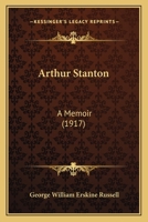 Arthur Stanton: A Memoir 1165345579 Book Cover